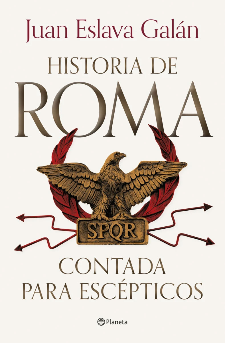 Juan Eslava Galán - Historia de Roma contada para escépticos